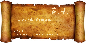 Praschek Armand névjegykártya